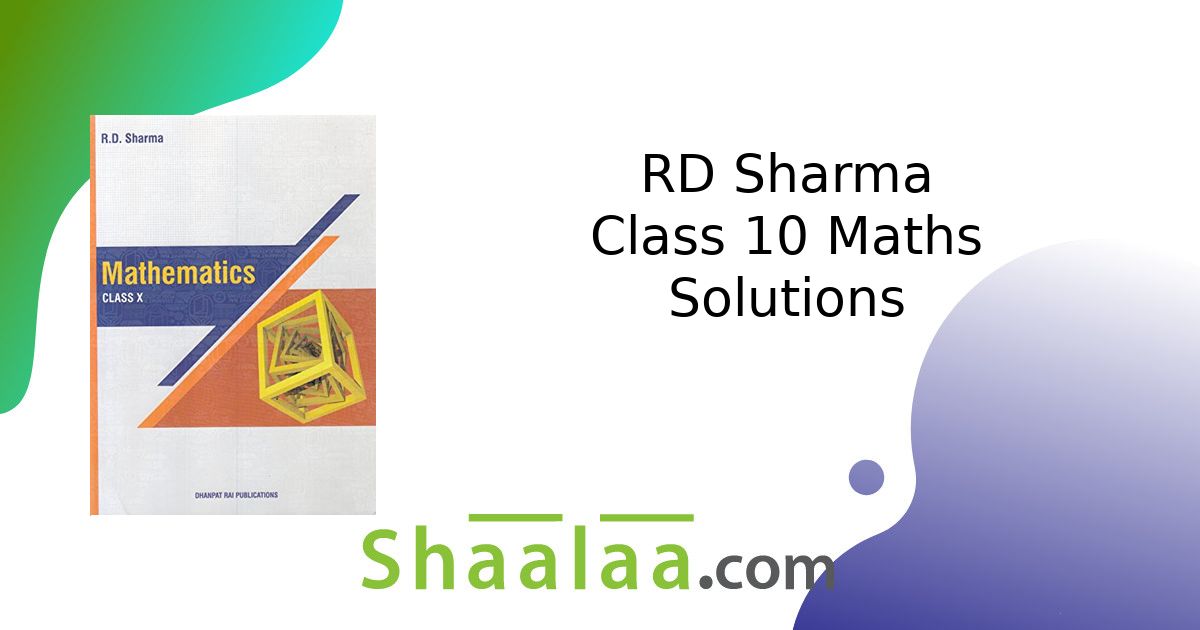 RD Sharma solutions for Mathematics [English] Class 10 chapter 10 ...