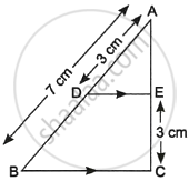 In the given figure DE BC. If AD 3 cm AB 7 cm and EC 3