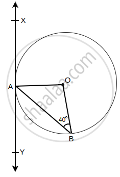 In the given figure, XAY is a tangent to the circle centered at O. If ∠ ...