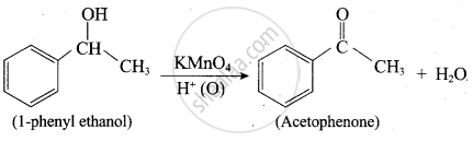 What happens when 1-phenyl ethanol is treated with acidified KMnO4 ...