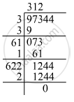 Find the Square Root the Following by Long Division Method: 97344 ...