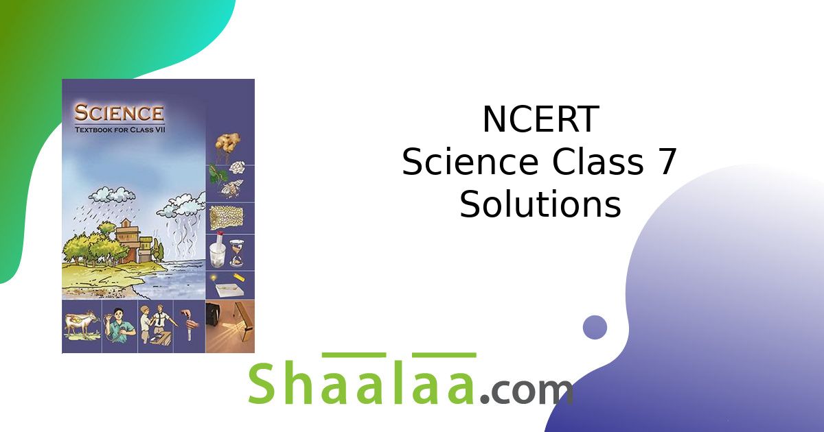 NCERT solutions for Science Class 7 chapter 3 - Heat [Latest edition ...